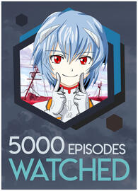 5000 episodes watched